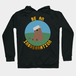 Be An Insbearation Hoodie